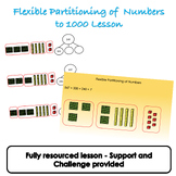 Place Value - Flexible Partitioning of Numbers to 1000 Lesson