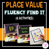 Place Value Fluency Find It®