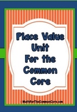 Place Value  For The Common Core