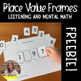 FREE Place Value Frames: A Listening and Mental Math Resource