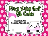 Place Value Golf QR Codes