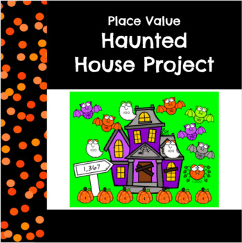 Preview of Halloween Place Value Haunted House Project