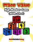 Place Value High Number Game (Middle School) {Place Value Game}