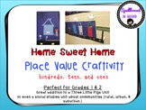 Place Value Home Sweet Home Craftivity (Hundreds, Tens, & Ones)