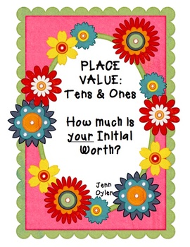 Preview of Place Value - How Much Is Your Initial Worth?