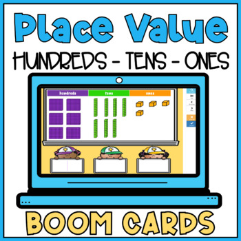 Preview of Place Value Boom Cards - Base 10 Blocks with Hundreds Tens and Ones