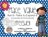 Place Value Hundreds and Thousands Freebie! Roll it! Make it! Expand it!