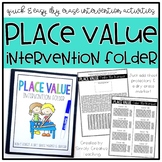 Place Value Intervention or Extra Practice Folder