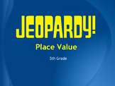 Place Value Jeopardy