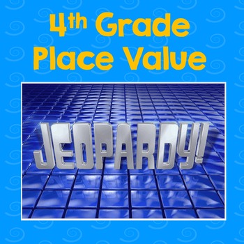 Preview of Place Value Jeopardy 4th grade