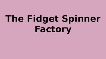 Preview of Place Value Lessons: Fidget Spinner Factory