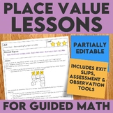 Place Value Lessons for Guided Math | Partially Editable f