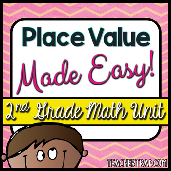 Preview of Place Value Made Easy 2nd Grade Math Unit