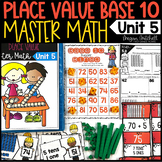 Place Value Master Math Unit 5 Base Ten