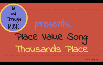 Preview of Place Value Math Pentatonic Song:  Thousands Place (includes singalong tracks!)