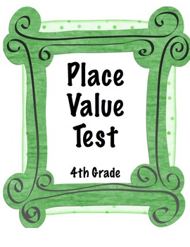 Preview of Place Value Test 4th grade