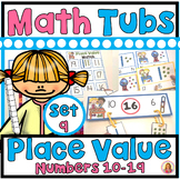 Place Value (NUMBERS 10-19) Year of Morning Math Tubs or C