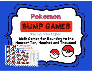 Preview of Pokemon Place Value! Bump Games Rounding to the Nearest 10, 100 and 1,000