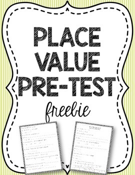 Preview of Place Value Pre-Test {FREEBIE}