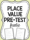 Place Value Pre-Test {FREEBIE}