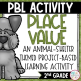 Place Value Project Based Learning Math Activity SECOND GRADE