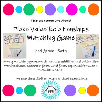 Preview of Place Value Relationships Matching Game 2nd Grade Set One