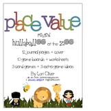 Place Value Review: Hullabaloo at the Zoo