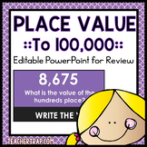 Place Value Review Interactive PowerPoint (EDITABLE)