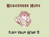 Place Value Scavenger Hunt, Grade 5
