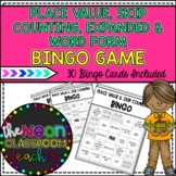 Place Value, Skip Counting, Expanded & Word Form Bingo Game!