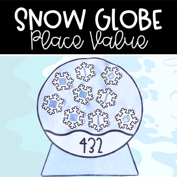 Preview of Place Value Snow Globe | December Math Craft