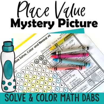 Preview of Place Value Solve & Color Math Dabs