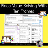 Place Value Solving with Ten Frames | Groups of Tens | Gro