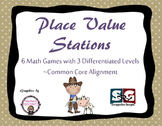 Place Value Stations - 6 Math Games - CCSS Aligned