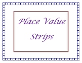 Place Value Strips for Expanded Notation 1 - 999,999