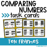 Comparing Numbers Task Cards - Ten Frames