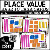 Task Cards: Place Value to 100,00 with QR Code Checking