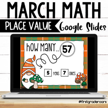 Preview of Place Value Tens & Ones | Digital March Google Slides Distance Learning