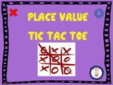 Place Value Tic-Tac-Toe