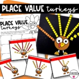 Place Value Turkeys | Thanksgiving Math