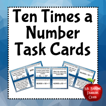 Preview of 10x a Number Task Cards Place Value 4.NBT.1 with Google Slides Distance Learning