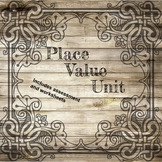 Place Value Unit