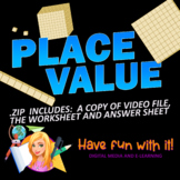 Place Value. Video, Worksheet and Answer Sheet