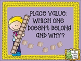 Place Value - Which One Doesn't Belong and Why?