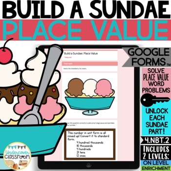 Preview of Place Value Word Problems: Build a Sundae! Digital Activity for Google Forms™