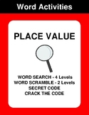 Place Value - Word Search, Word Scramble,  Secret Code,  C