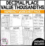 Decimal Place Value Into The Thousandths - Worksheet Pack