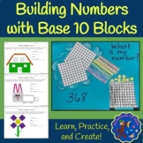 Place Value and Building Three Digit Numbers with Base Ten Blocks