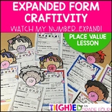Place Value and Expanded Form Lesson Plan and No Prep Craftivity