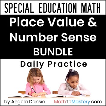Preview of Place Value & Number Sense Daily Practice, Special Education Math Intervention